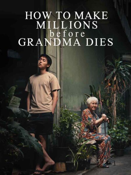 6 películas tailandesas que te harán reír, llorar y abrazar a tu familia más fuerte 2 How to Make Millions Before Grandma Dies (2024)